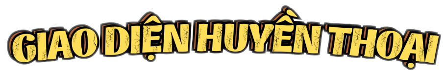 giao dien huyen thoai